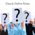 Clearly Define Roles & Responsibilities